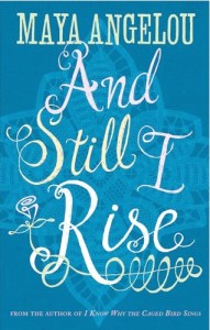 March_And Still I Rise_Maya Angelou